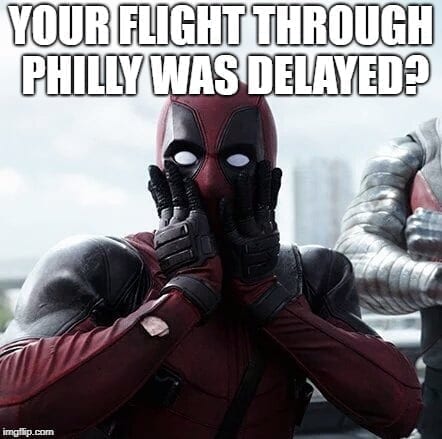 Never Fly Through Philly Travel Meme