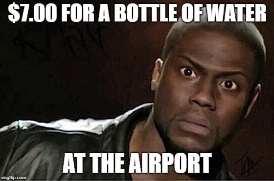 Airport Memes - A bottle of water costs what travel memes