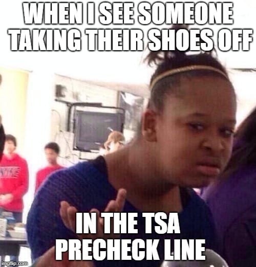 Business Travel Meme2 TSA Precheck Idiot