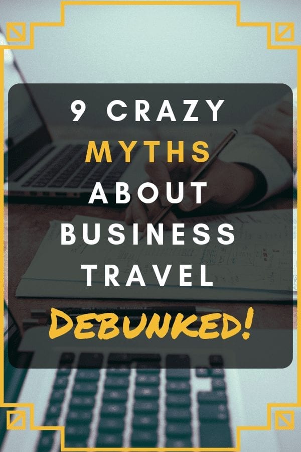 9 myths about business travel