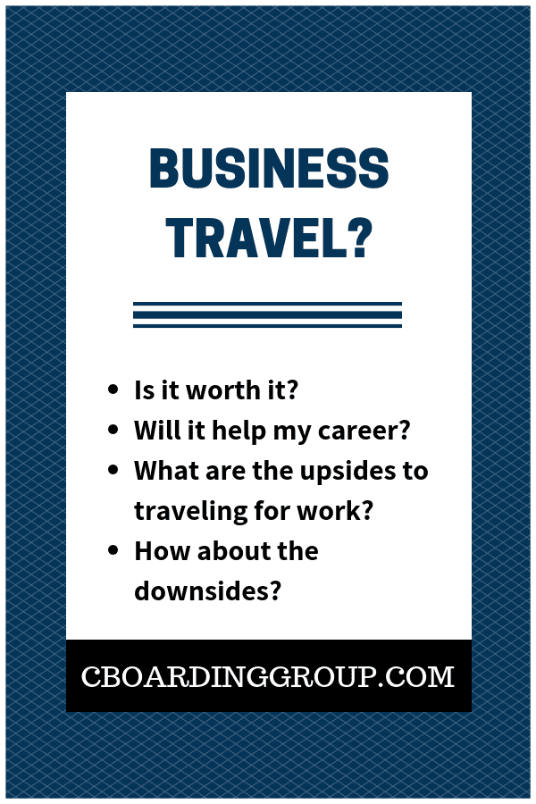 Upside of Business Travel?