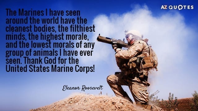 Quotation-Eleanor-Roosevelt-The-Marines-I-have-seen-around-the-world-have-the-37-36-99.jpg
