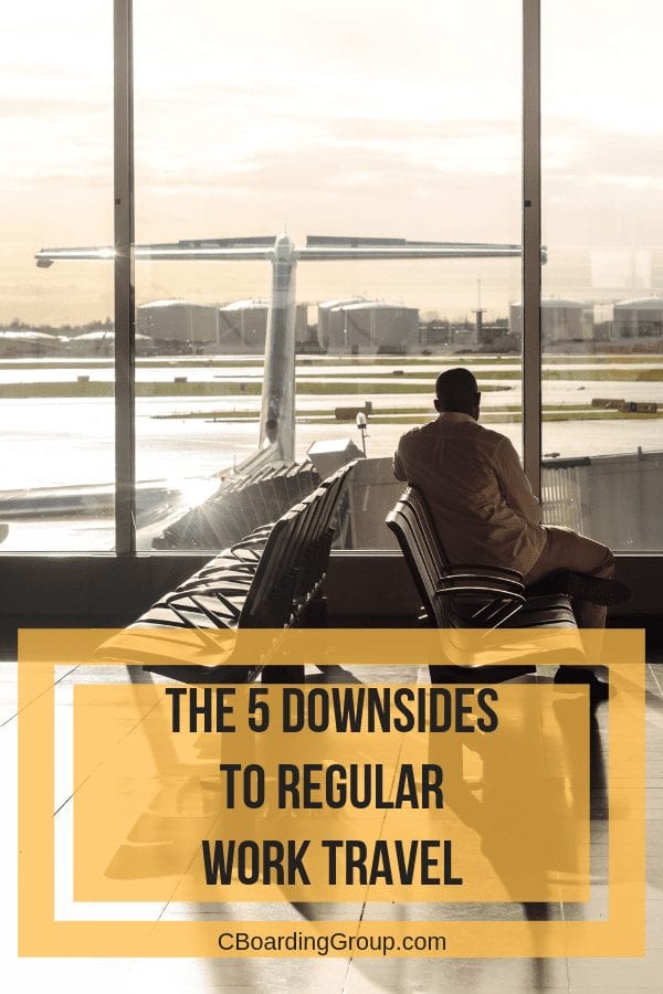 The 5 Downsides to Regular Work Travel