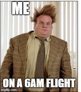 Travel Meme - me on a 6am Flight