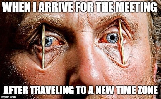 Travel Memes - Jet Lag is Brutal