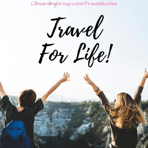 Best Travel Quotes Travel for Life Best Travel Quotes