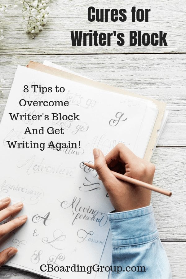Cures for Writer's Block - 8 Tips to Get Writing Again