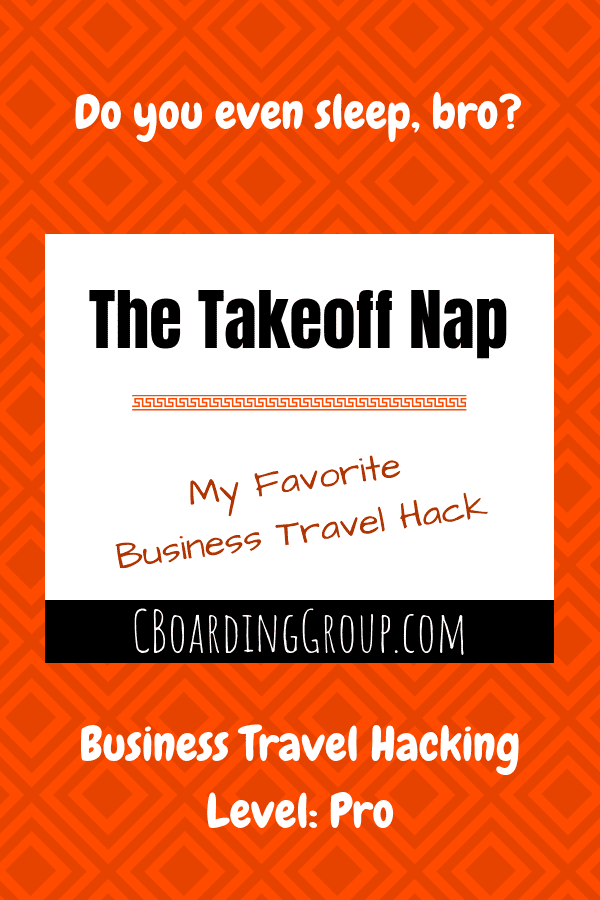 The Takeoff Nap - My Favorite Business Travel Hack