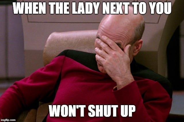 Travel Memes - Lady Who Won't Shut Up