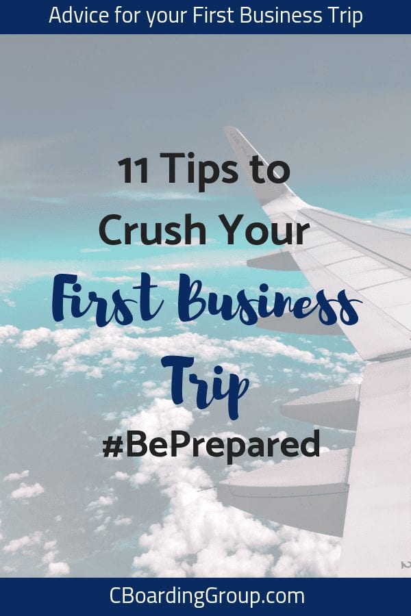 11 Tips to Crush Your First Business Trip
