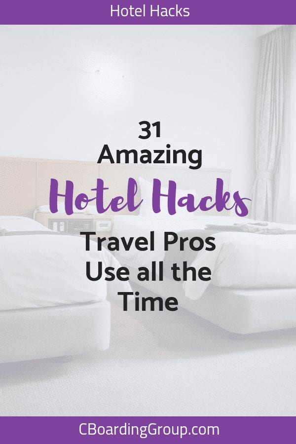 31 Amazing Hotel Hacks Travel Pros Use all the Time