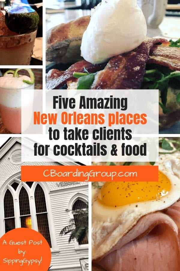 5 Amazing New Orleans places to take clients for cocktails and food