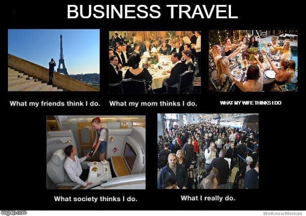 Business Travel Meme - What I actually do