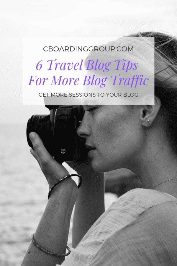 Travel Blog Tips_ 6 Ways for Travel Bloggers to Drive More Blog Traffic Today