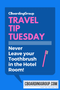 Travel Tip Tuesday Never Leave your Toothbrush in the Hotel Room