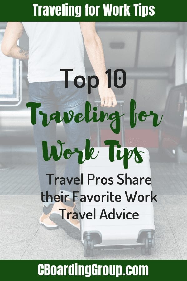 Traveling for Work Tips - The All Time Top 10