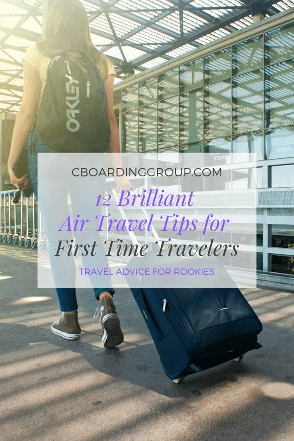 12 Brilliant Air Travel Tips for First Time Travelers - Travel Better