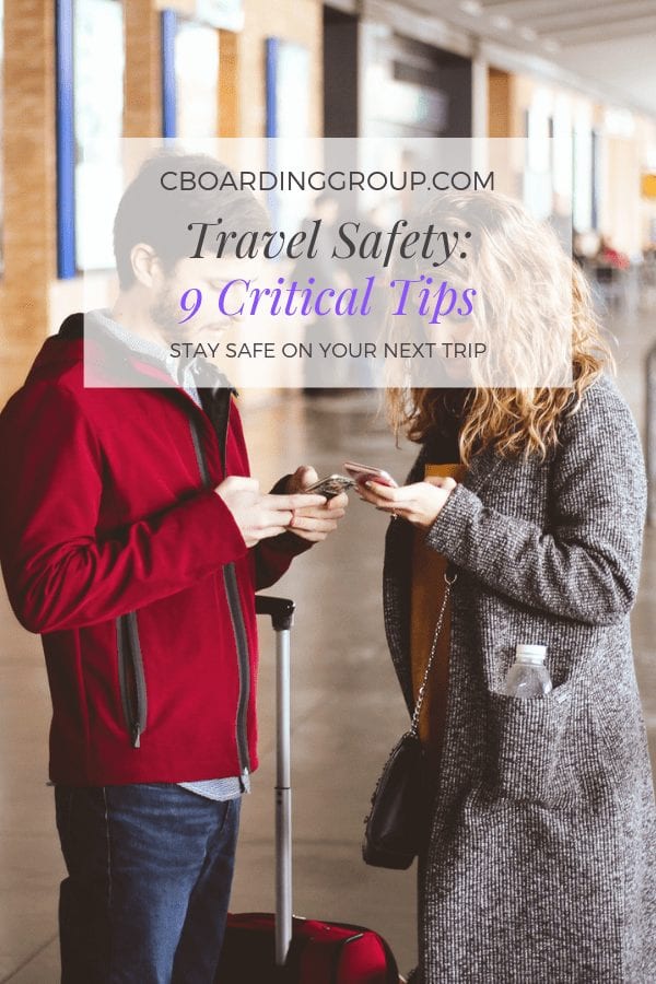9 Critical Travel Safety Tips to help you stay safe on your next trip - Travel Safer