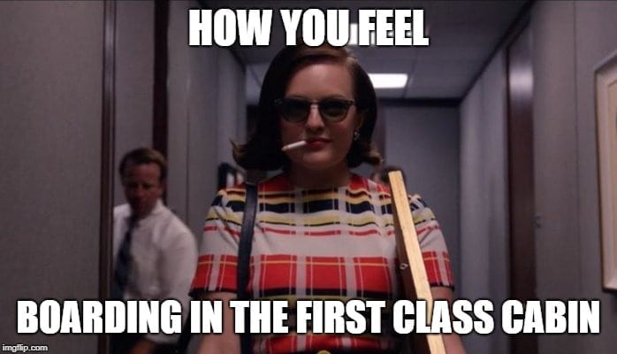 Airplane Memes - Boarding First Class