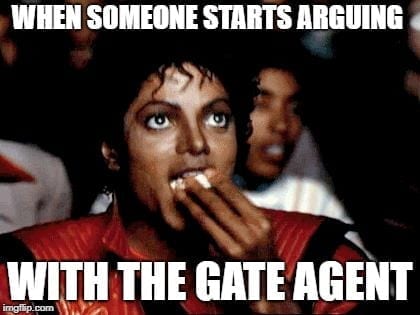 Airport memes - Arguing with the Gate Agent