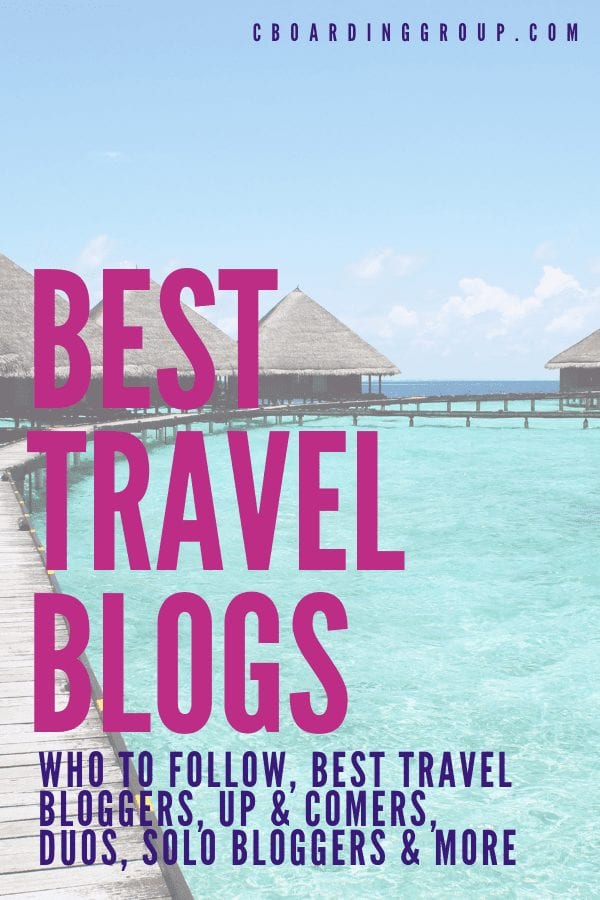The Ultimate List Of The Best Travel Blogs 2019 Edition - best travel blogs the ultimate list of awesome travel blogs to follow