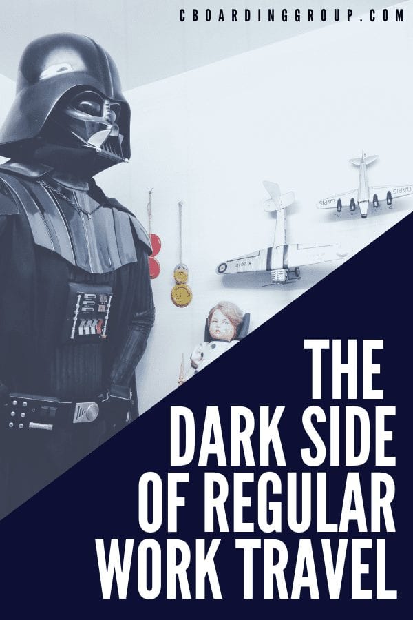 The Dark Side of Regular Work Travel - Vader