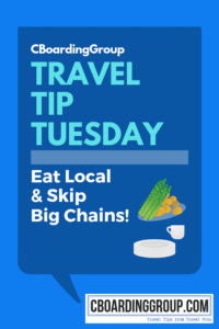 Travel Tip Tuesday Skip the Chains and Eat Local