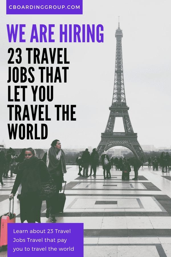 Pic of Eiffel Tower with Text saying: we are hiring 23 travel jobs that let you travel the world