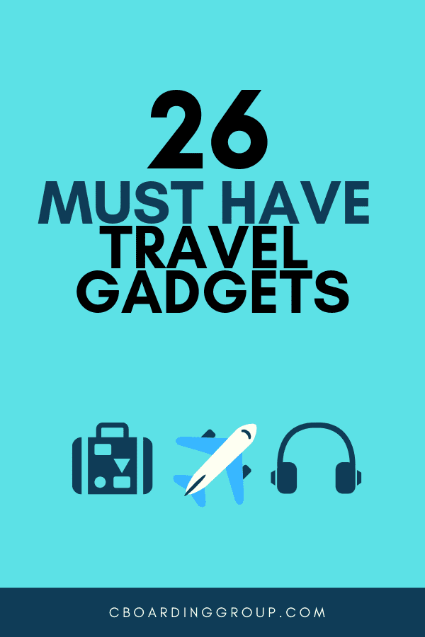 In Blue and Teal it says: 26 Must Have Travel Gadgets - a must have list of amazing travel gear