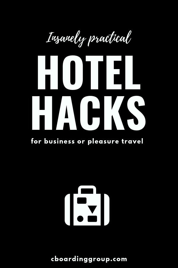 Hotel Hacks Travel Pros Use all the Time