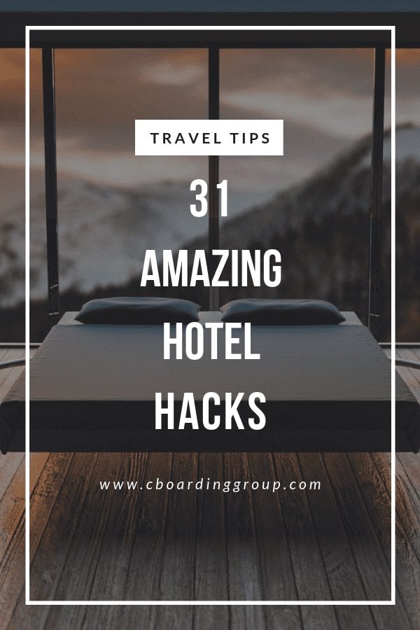 31 amazing hotel hacks - stay smarter
