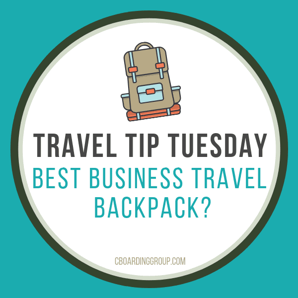 What is the Best Business Travel Backpack (Travel Tip Tuesday)