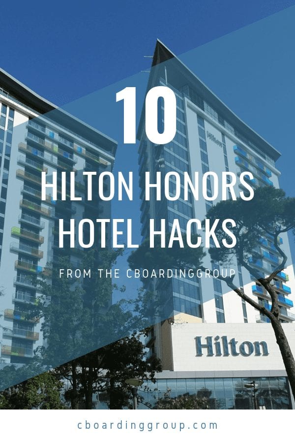 10 Hilton Honors Hotel Hacks