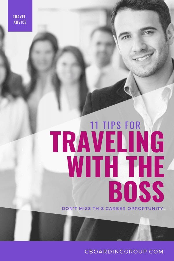 11 tips for traveling with the boss
