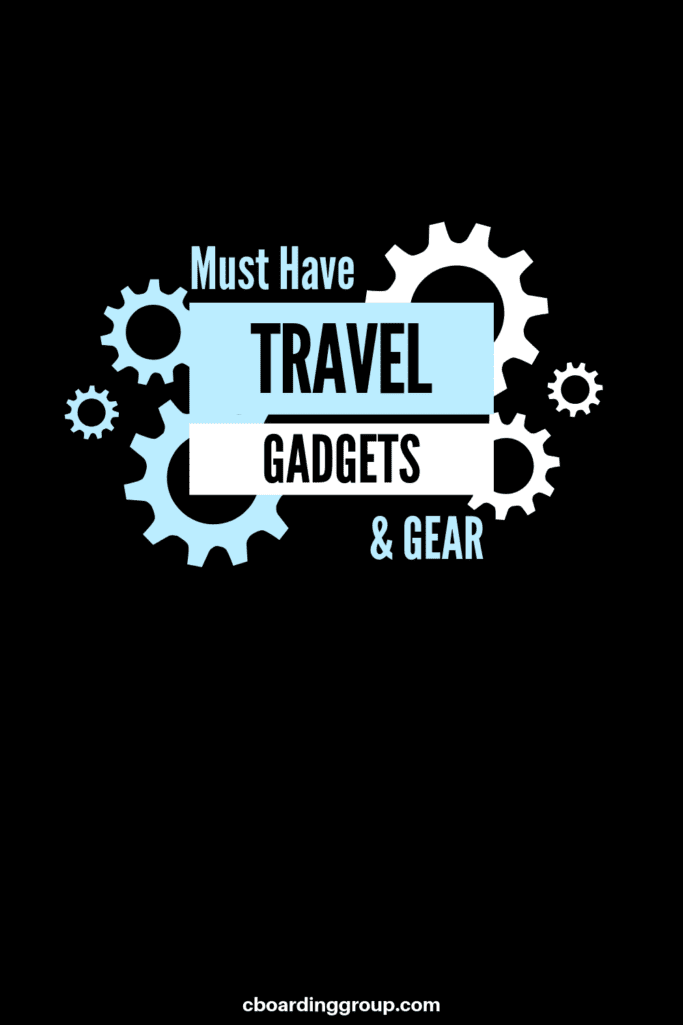 Must Have Travel Gadgets and Gear 3