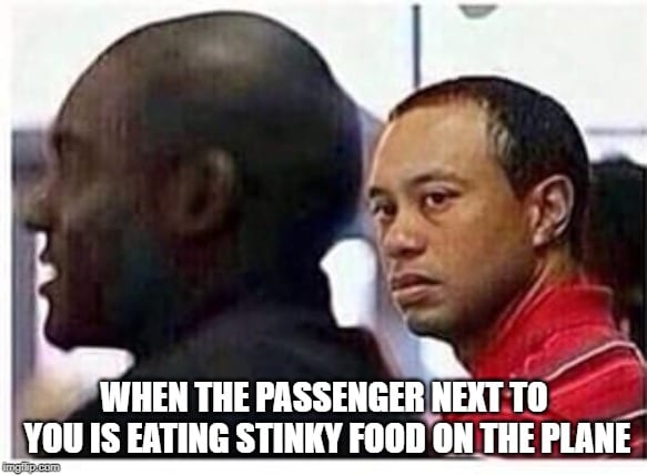 Stinky Food Airplane Memes Tiger Woods Memes