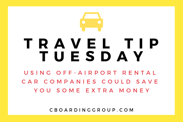 Text Saying: Travel Tip Tuesday #13 Using off-airport rental car companies could save you some extra money