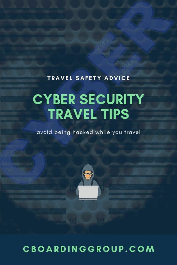 cyber security travel tips never get hacked