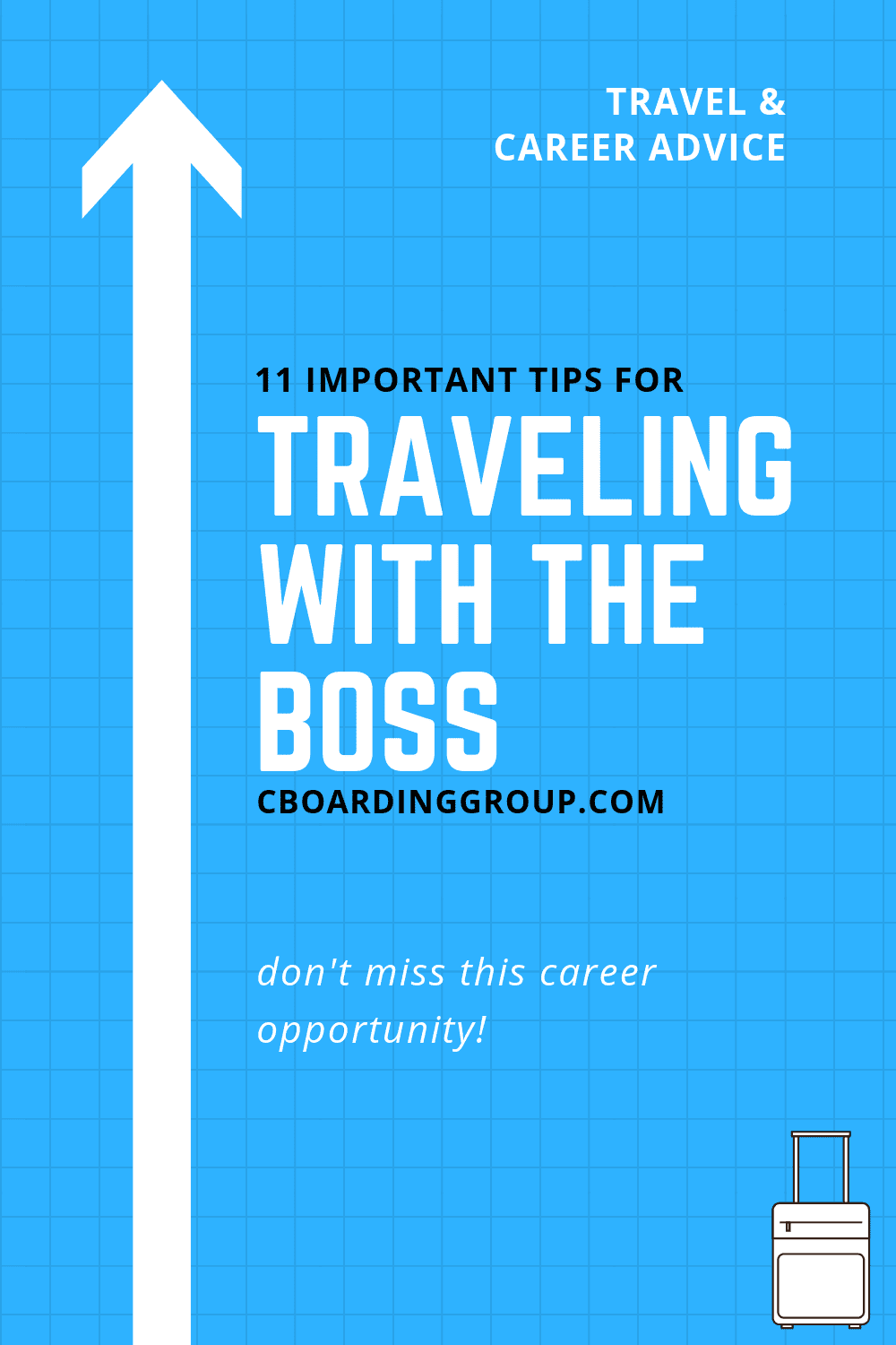 traveling with the boss - 11 important tips