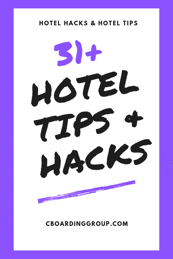 31+ hotel hacks AND Hotel Tips