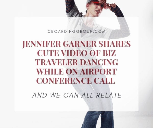 Jennifer Garner posts cute video of biz traveler dancing while on airport conf call