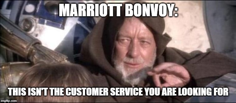 Marriot Bonvoy Memes - This isn't the customer service you are looking for