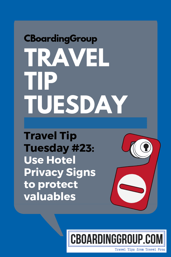 Travel Tip Tuesday # 23 - Use Hotel Privacy Signs to protect valuables