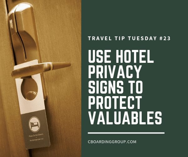 Use Hotel Privacy Signs to protect valuables (Travel Tip Tuesday #23)
