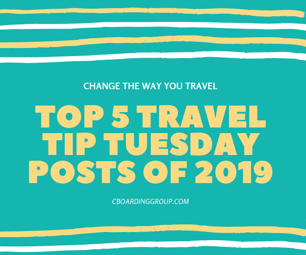 top 5 travel tip tuesday posts of 2019