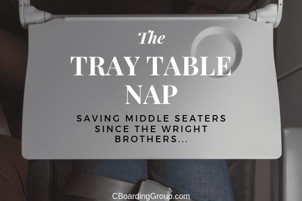 Image of a tray table and text saying tray table nap - saving middle seaters since the wright brothers