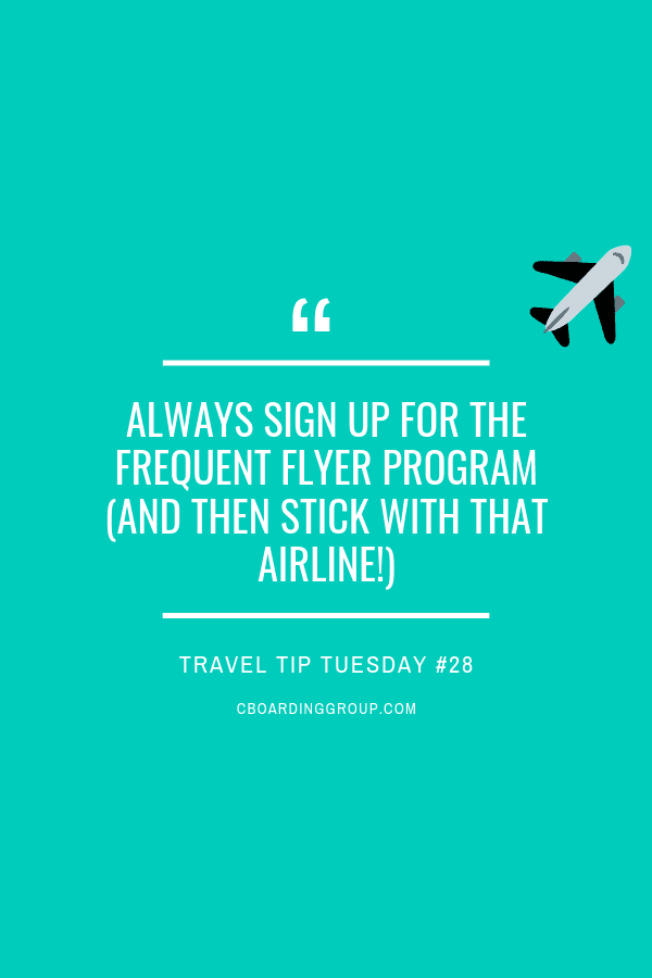 Always Be Sure to Sign up for the Frequent Flyer Program (and then stick with that airline!)