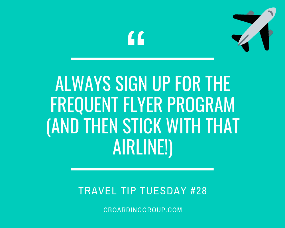Always Sign up for the Frequent Flyer Program (and then stick with that airline!)