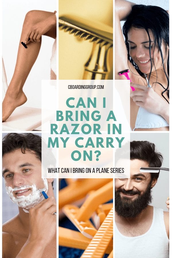 Images of people shaving plus text asking Can I Bring a Razor in my Carry On - find out