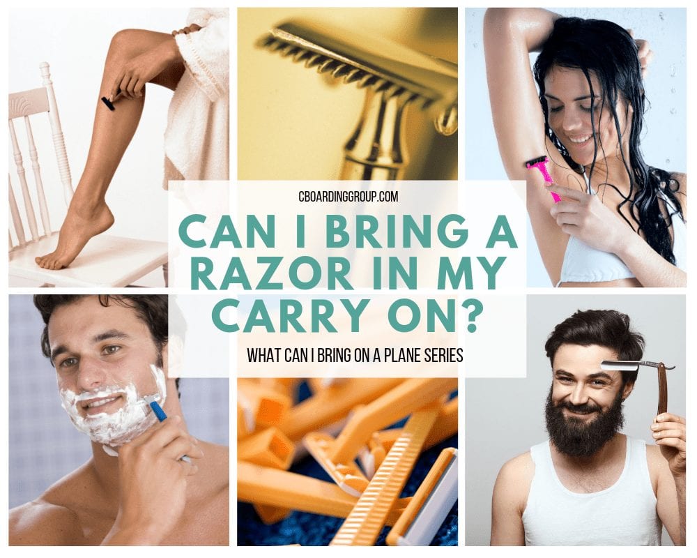 Images of razors and people shaving and text asking Can I Bring a Razor in my Carry On